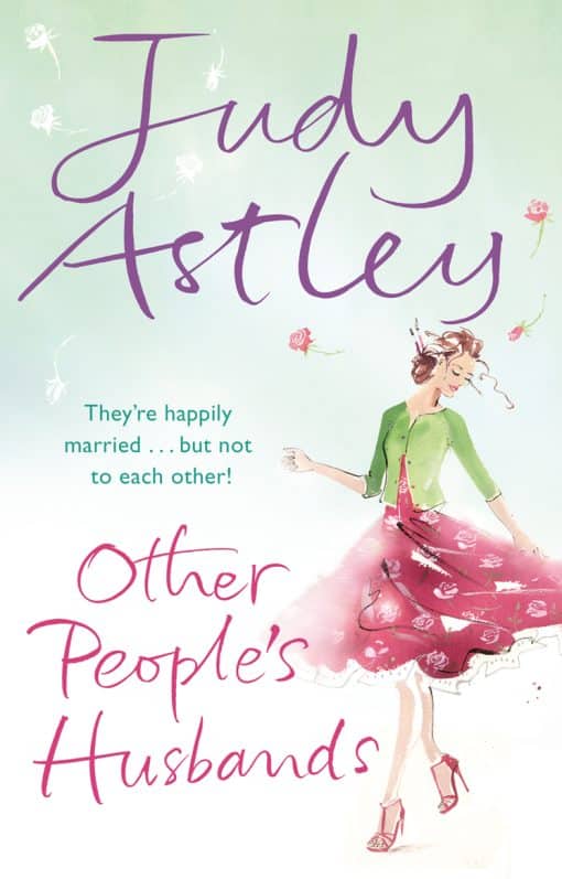 Other People's Husbands: an uplifting and hilarious novel from the ever astute bestselling author Judy Astley