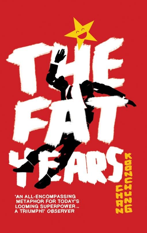 The Fat Years: The international sensation: A Chinese 1984