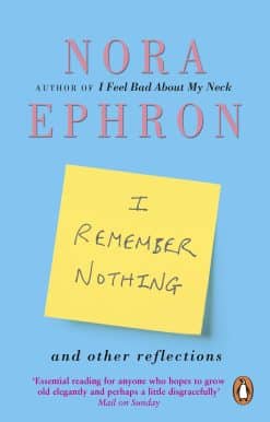 I Remember Nothing and other reflections: Memories and wisdom from the iconic writer and director