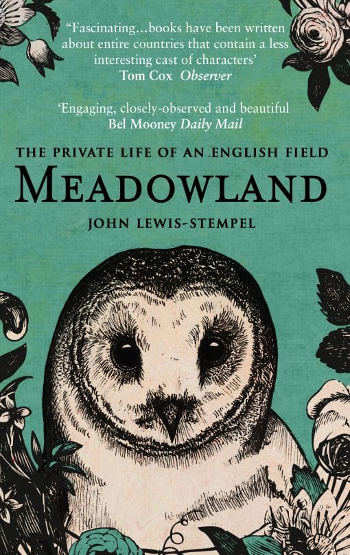 Meadowland: the private life of an English field