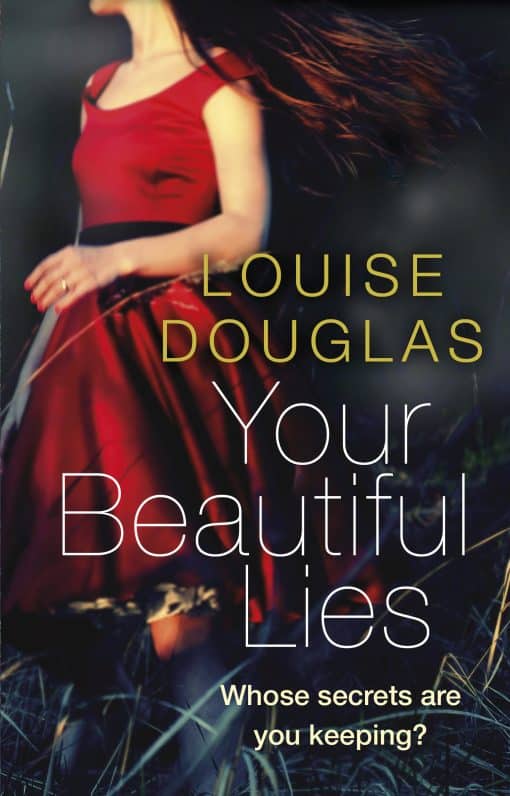 Your Beautiful Lies: From the bestselling author of The Scarlet Dress