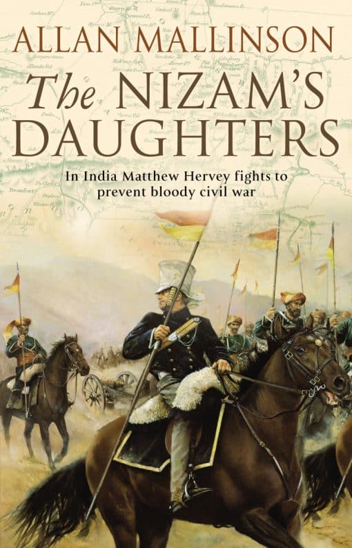 The Nizam's Daughters (The Matthew Hervey Adventures: 2): A rip-roaring and riveting military adventure from bestselling author Allan Mallinson.