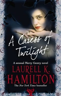 A Caress Of Twilight: Urban Fantasy (Merry Gentry 2)