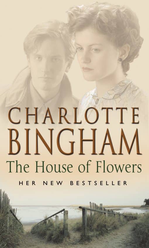 The House Of Flowers: (The Eden series:2): a thrilling novel of service, strength and suspicion in wartime Britain from bestselling author Charlotte Bingham