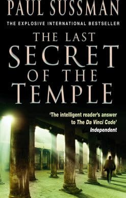 The Last Secret Of The Temple: a rip-roaring, edge-of-your-seat adventure thriller