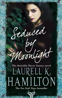 Seduced By Moonlight: (Merry Gentry 3)