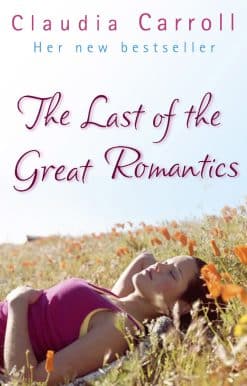 The Last Of The Great Romantics: The most laugh-out-loud and uplifting romance book from the bestselling author