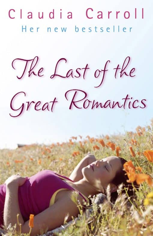 The Last Of The Great Romantics: The most laugh-out-loud and uplifting romance book from the bestselling author