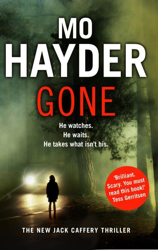 Gone: Featuring Jack Caffrey, star of BBC’s Wolf series. A scary and page-turning thriller from the bestselling author