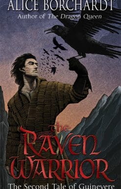 The Raven Warrior: Tales Of Guinevere Vol 2