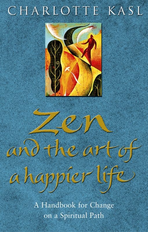 Zen And The Art Of A Happier Life