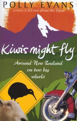 Kiwis Might Fly: Around New Zealand On Two Big Wheels