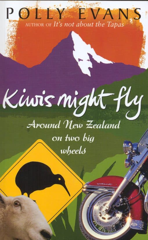 Kiwis Might Fly: Around New Zealand On Two Big Wheels