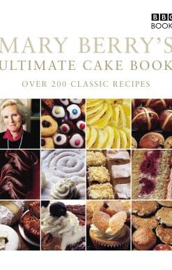 Mary Berry's Ultimate Cake Book (Second Edition)