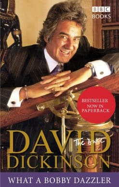 David Dickinson: The Duke - What A Bobby Dazzler