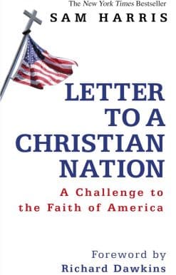 Letter to a Christian Nation: A Challenge to the Faith of America