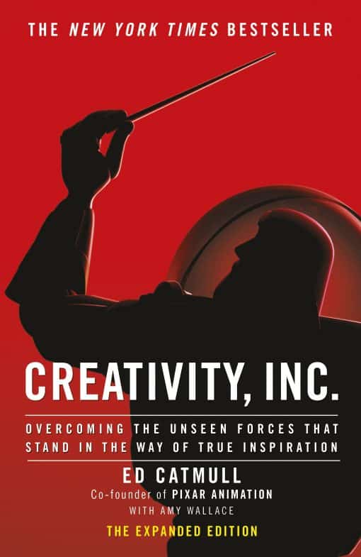 Creativity, Inc.: an inspiring look at how creativity can - and should - be harnessed for business success by the founder of Pixar