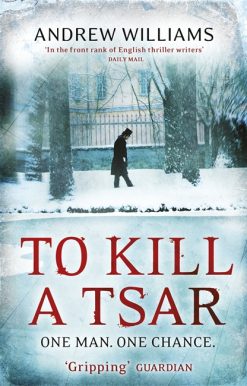 To Kill a Tsar
