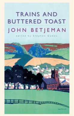 Trains and Buttered Toast