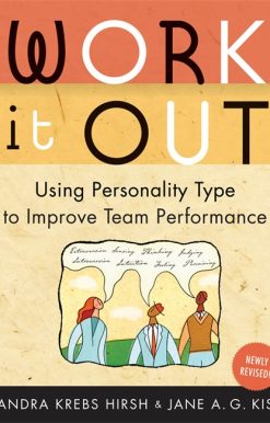 Work It Out: Using Personality Type to Improve Team Performance