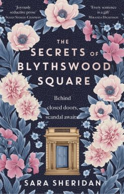 The Secrets of Blythswood Square: The gripping and scandalous new 2024 Scottish historical novel from the acclaimed author of The Fair Botanists