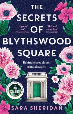The Secrets of Blythswood Square: The gripping and scandalous new 2024 Scottish historical novel from the acclaimed author of The Fair Botanists