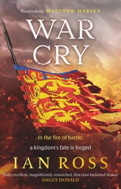 War Cry: The gripping 13th Century medieval adventure for fans of Matthew Harffy and Elizabeth Chadwick
