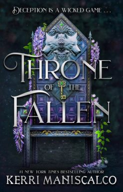 Throne of the Fallen: the seriously spicy and addictive romantasy from the author of Kingdom of the Wicked
