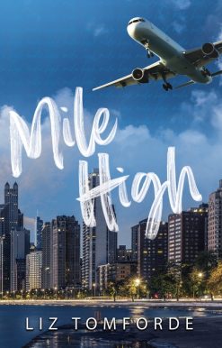 Mile High: The unputdownable first book in TikTok sensation, the Windy City series, featuring an ice hockey enemies-to-lovers sports romance