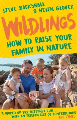 Wildlings: How to raise your family in nature