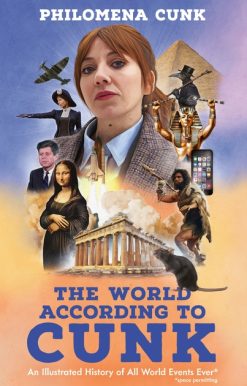 The World According to Cunk: An Illustrated History of All World Events Ever, Space Permitting