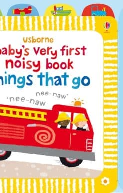 Baby's Very First Noisy Book Things That Go