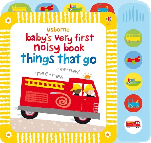 9781409522904 Baby's Very First Noisy Book Things That Go