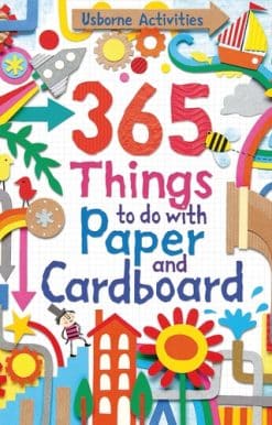365 Things to do with Paper and Cardboard