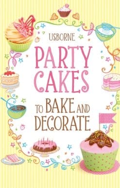 Party Cakes to Bake and Decorate