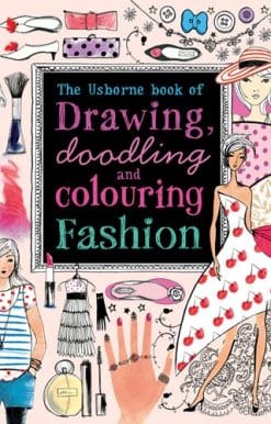 Drawing, Doodling and Colouring Fashion