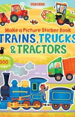 Make a Picture Sticker Book Trains, Trucks & Tractors