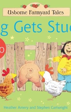 Farmyard Tales Stories Pig Gets Stuck
