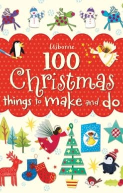 100 Christmas Things to make and do