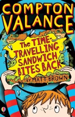 Compton Valance - The Time-travelling Sandwich Bites Back