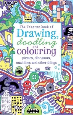 Drawing, Doodling & Colouring Pirates, Dinosaurs, Machines and other things