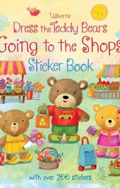 Dress the Teddy Bears Going to the Shops Sticker Book