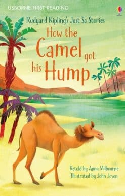 How the Camel got his Hump