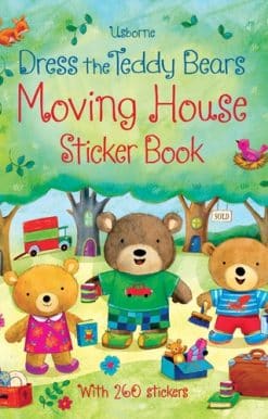 Dress the teddy bears Moving House Sticker Book