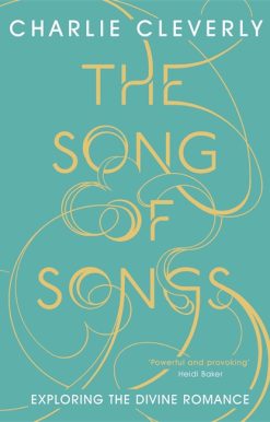 The Song of Songs: Exploring the Divine Romance