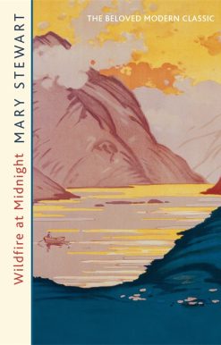 Wildfire at Midnight: The classic unputdownable thriller from the Queen of the Romantic Mystery