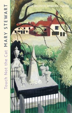 Touch Not the Cat: The classic suspense novel from the Queen of the Romantic Mystery