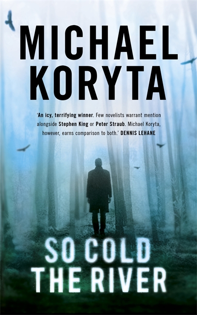 So Cold The River: Now a major motion picture