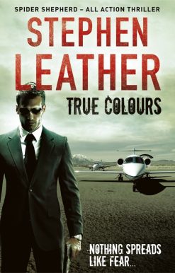 True Colours: The 10th Spider Shepherd Thriller