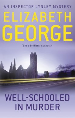 Well-Schooled in Murder: An Inspector Lynley Novel: 3
